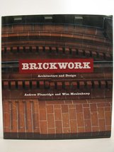 Brickwork: Architecture and Design Plumridge, Andrew and Meulenkamp, Wim - $2.99