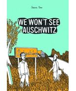 We Won&#39;t See Auschwitz - $4.48