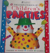 The Complete Book Of Children’s Parties 1992 - £3.13 GBP