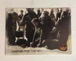 Rogue One Trading Card Star Wars #82 Briefing Before The Meeting Ahead - $1.97