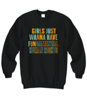 Inspirational Sweatshirt Girls Just Want To Have Fun Color Black-SS  - £22.34 GBP