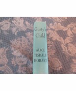 Gusty&#39;s Child by Alice Tisdale Hobart 1959 Hardcover  - $469.80 MXN