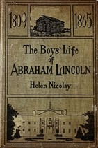 The Boys&#39; Life of Abraham Lincoln by Helen Nicolay / 1908 Century Co. Hardcover  - £17.81 GBP