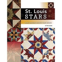 St. Louis Stars 9 Unique Quilts That Spark Pattern Tips Toby Lischko Paperback - £23.97 GBP