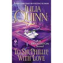 To Sir Phillip, With Love (Bridgertons Book 5) - £8.32 GBP