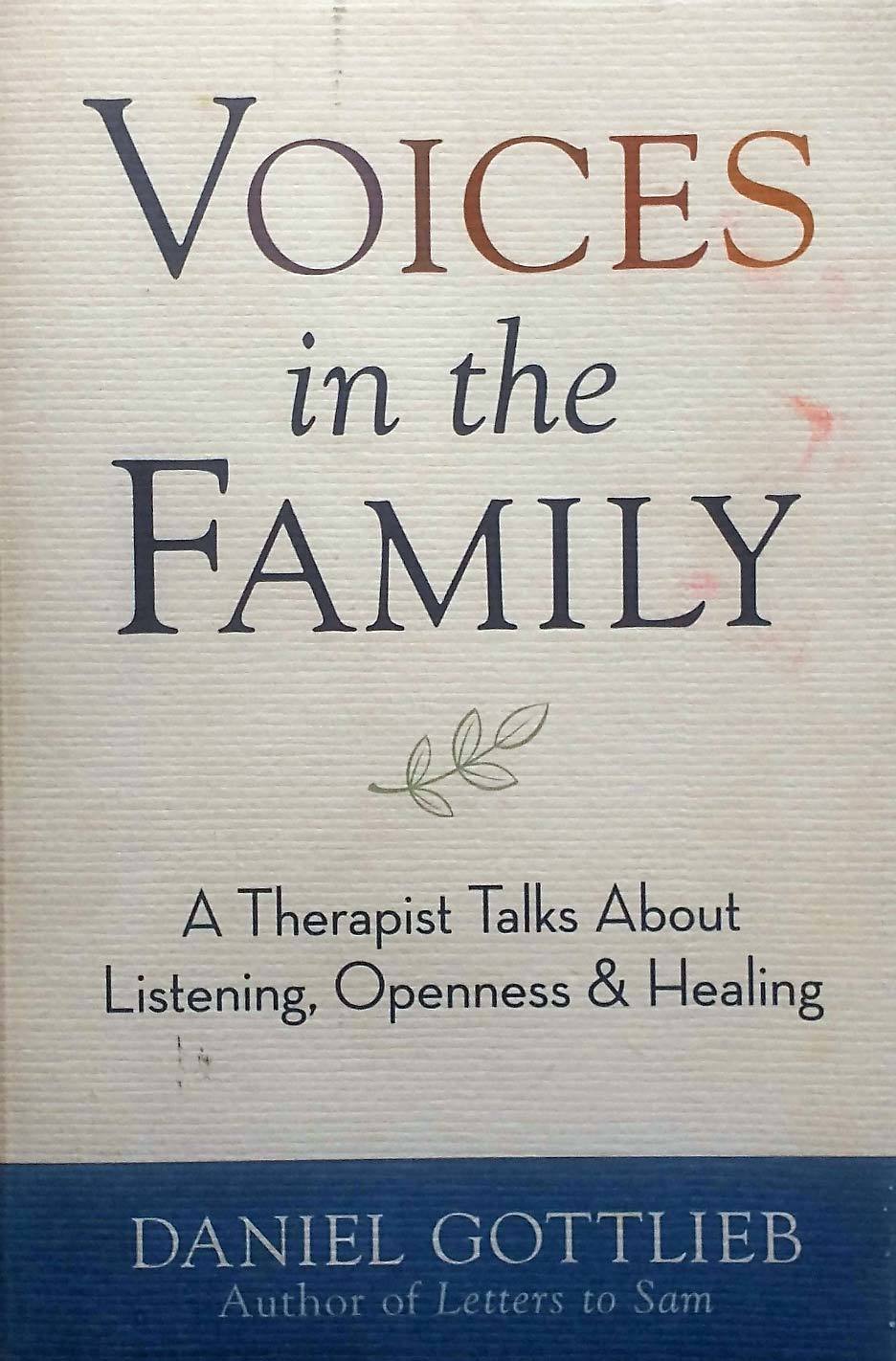 Voices in the Family: A Therapist Talks About Listening, Openness &amp; Healing - $2.27