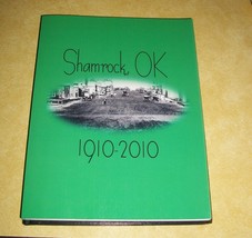 1910 2010 Shamrock Oklahoma History Book Town Citizens Ancestry Notable People - £39.94 GBP