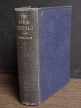 The four Gospels;: A study of origins, treating of the manuscript tradition, sou - £58.97 GBP
