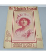 Antique 1910 Sheet Music Meet Me Tonight In Dreamland Will Rossiter Publ... - £10.53 GBP
