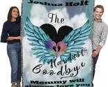 The Hardest Goodbye Blanket By Pure Country Weavers (72X54) Is A Custom ... - $90.97