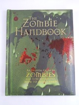 The Zombie Handbook: An Essential Guide To Zombies by Dr Robert Curran 2011 - $5.99