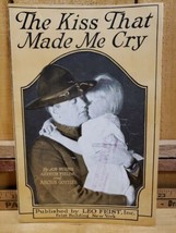  The Kiss That Made Me Cry Joe Burns Fields Gottler 1918  - £15.78 GBP