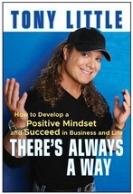 (10D4F20B1) Develop Positive Mindset Tony Little There&#39;s Always a Way - £15.66 GBP