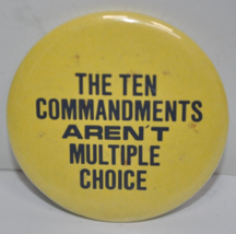 Vintage 80s The Ten Commandments Aren’t Multiple Choice Yellow 2&quot; Pinback Button - £10.11 GBP