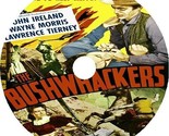 The Bushwhackers (1951) Movie DVD [Buy 1, Get 1 Free] - $9.99