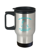 The dream is free, the work comes separately Novelty travelmug  - £17.16 GBP