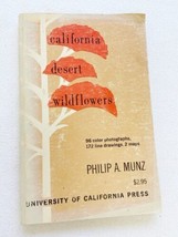 1962 California Desert Wildflowers By Philip A. Munz  PB - £8.85 GBP