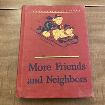 Vintage More Friends And Neighbors 1946-47 Stories Student Hardcover Book - £4.95 GBP