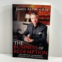 The Business Of Redemption Signed James Arthur Ray 1ST Paperback - £16.77 GBP