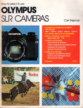 HOW TO SELECT &amp; USE OLYMPUS SLR CAMERAS, CARL SHIPMAN, H.P. BOOKS 1979 -... - $24.98