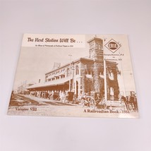 ✅ The Next Station Will be Vol 8 VII Erie Railroad Book Susquehanna Sala... - £11.82 GBP