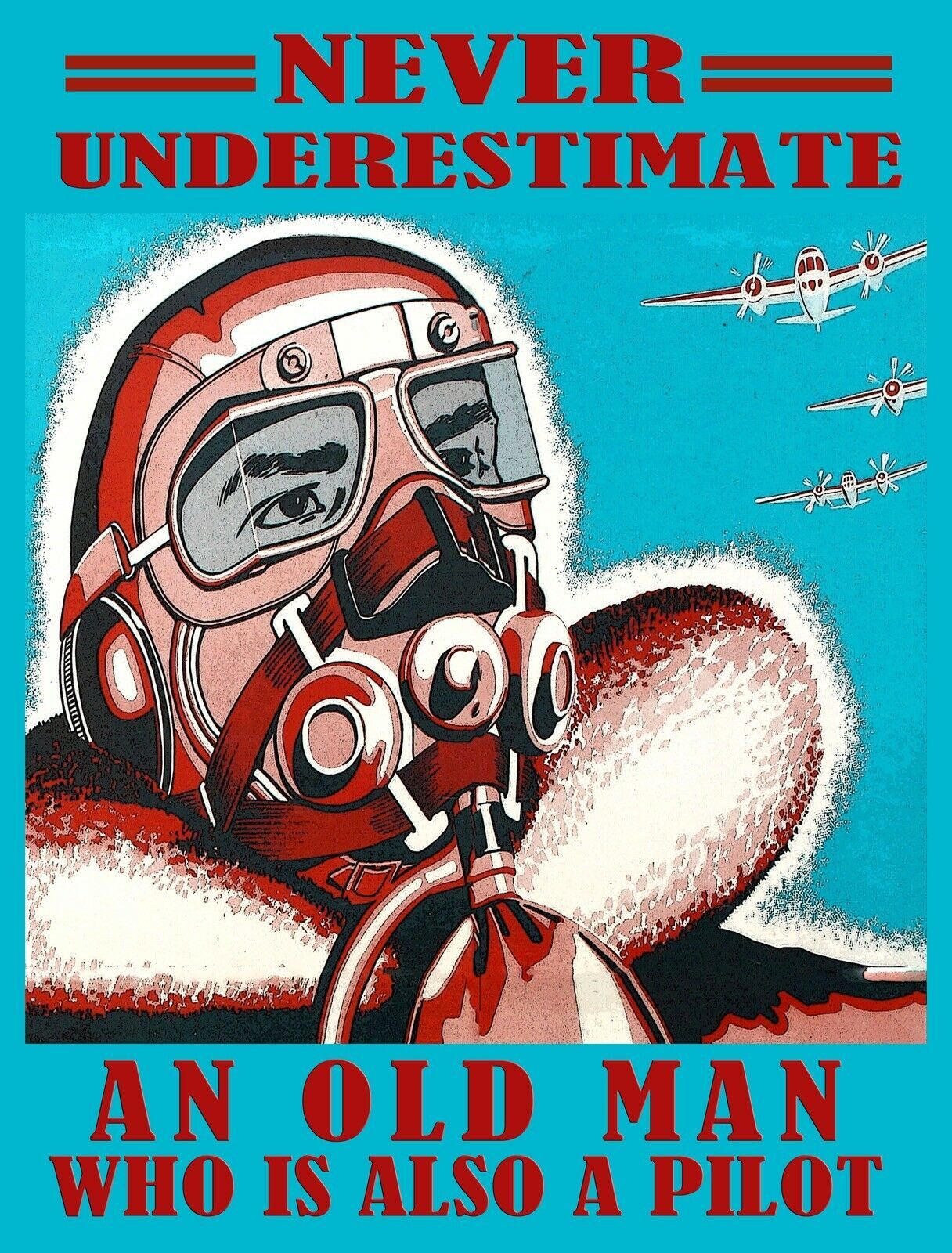 Wall Decor Poster.Interior home art.Never underestimate an old man pilot.11617