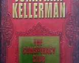 The Conspiracy Club (Alex Delaware) by Jonathan Kellerman / 2003 Hardcov... - $2.27