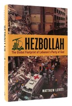 Matthew Levitt HEZBOLLAH The Global Footprint of Lebanon&#39;s Party of God 1st Edit - £51.19 GBP