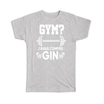 Gym Gin Funny Sign : Gift T-Shirt Booze Meme French Tonic Water Wall Decor Ginua - £19.53 GBP