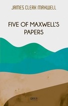 Five of Maxwell&#39;s Papers  - £10.93 GBP