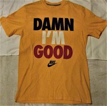 T - Shirt, Damn I&#39;m Good - T Shirt - $9.00