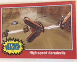 Star Wars Trading Card 2004 #77 High Speed Daredevil - $1.97