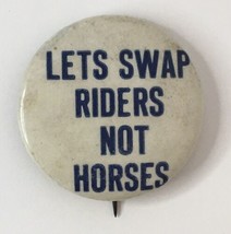 LET&#39;S SWAP RIDERS NOT HORSES 1940 Anti Franklin Roosevelt / Pro Willkie Pin - £7.59 GBP