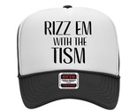 Rizz Em With The Tism Hat Cap Vintage Trucker Style Mesh Snapback Foam F... - £15.56 GBP