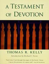 A Testament of Devotion [Paperback] Kelly, Thomas R. - £15.65 GBP