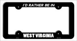 Be In West Virginia Novelty Metal License Plate Frame LPF-375 - $18.95
