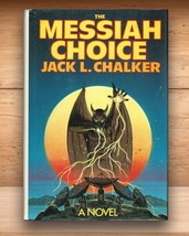 Jack L Chalker - The Messiah Choice - Hardcover DJ 1st 1985 - $13.57