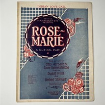 Rose-Marie Indian Love Call Vtg Sheet Music Harbach Hammerstein Voice 1924 - $9.26