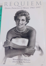 Requiem: Diana, Princess of Wales 1961-1997 - Memories and Tributes 1st us ed - £6.19 GBP