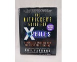 The Nitpickers Guide For X-Philes Hardcover Book Phil Farrand - £18.82 GBP