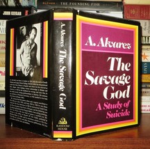 Alvarez, A. THE SAVAGE GOD A Study of Suicide 1st Edition 3rd Printing - £37.50 GBP