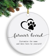 2022 Christmas Ornaments Forever Loved Dog Memorial Ornament Personalized wit... - £24.80 GBP