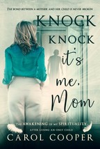 Knock Knock It&#39;s Me Mom The Awakening  My Spirituality After Losing a child Book - £23.80 GBP