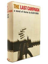 Glen Ross The Last Campaign 1st Edition 1st Printing - £39.33 GBP