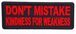 Don&#39;t Mistake Kindness For Weakness Iron On Embroidered Patch 4&quot;X 1.5&quot; Red - £3.98 GBP