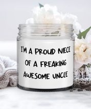 Motivational Niece Gifts, I&#39;m A Proud Niece Of A Freaking Awesome Uncle, Niece C - £17.54 GBP