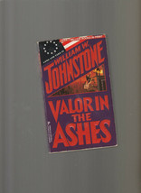 Ashes Ser.: Valor in the Ashes by William W Johnstone (1998, Mass Market) - £7.78 GBP