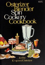 Osterizer Blender Spin Cookery Cookbook for the 10 Speed Osterizer / 1972 - £4.54 GBP