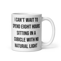 Funny Mug About Working In A Cubical For Coffee Drinking Office Worker W... - $19.99+