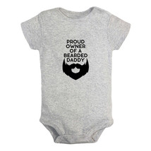 Proud Owner of a Bearded Dad Funny Bodysuits Baby Romper Infant Kids Jumpsuits - £8.39 GBP